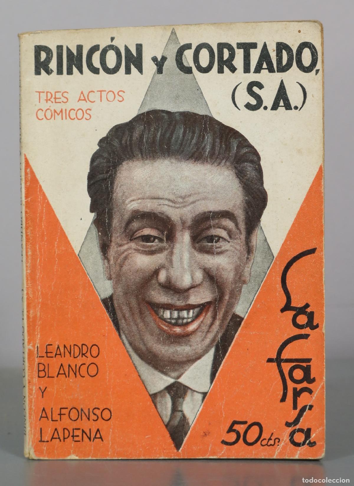 Libros antiguos: Rinc&oacute;n y Cortado, S.A. - Leandro Blanco y Alfonso Lapena - La Farsa