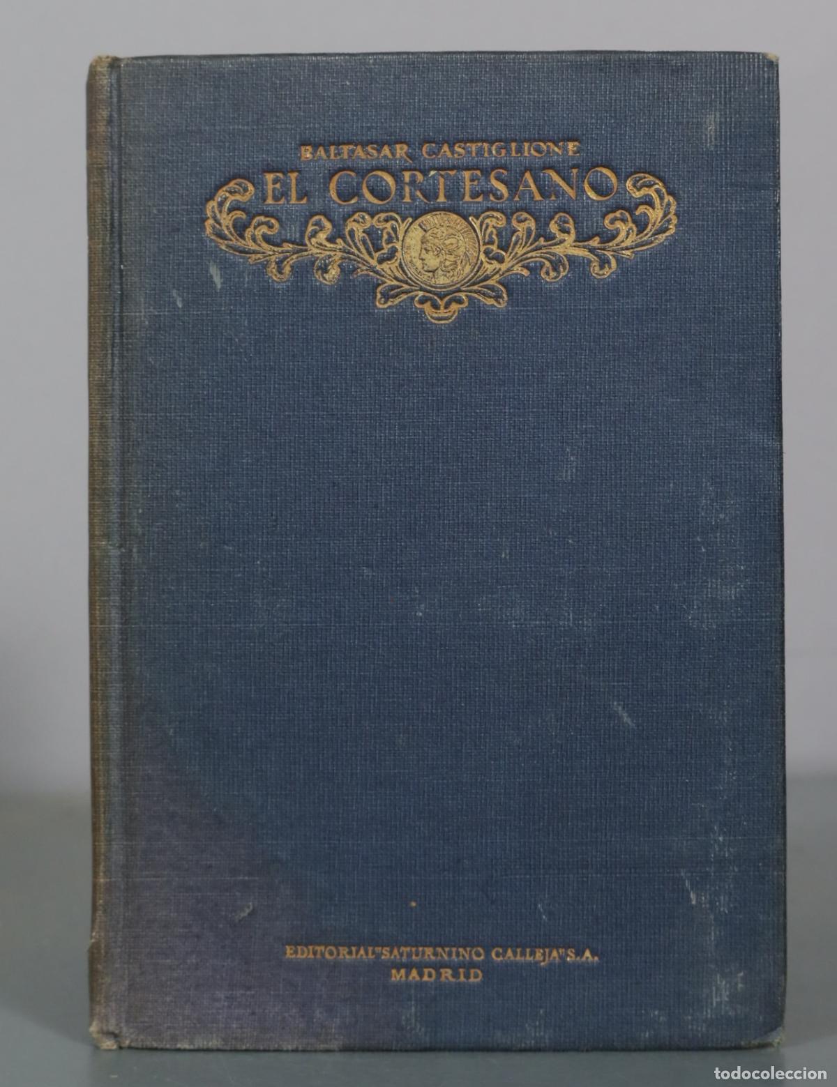 Libros antiguos: El cortesano - Baltasar Castiglione - Editorial Saturnino Calleja