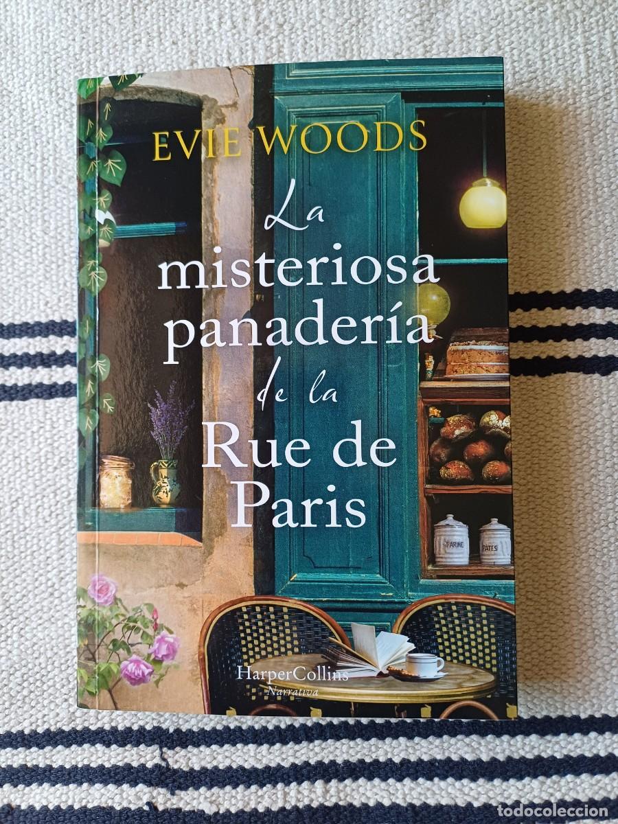 Libros antiguos: La misteriosa panader&iacute;a de la Rue de Par&iacute;s. Evie Woods. HarperCollins Ib&eacute;rica. 2026.