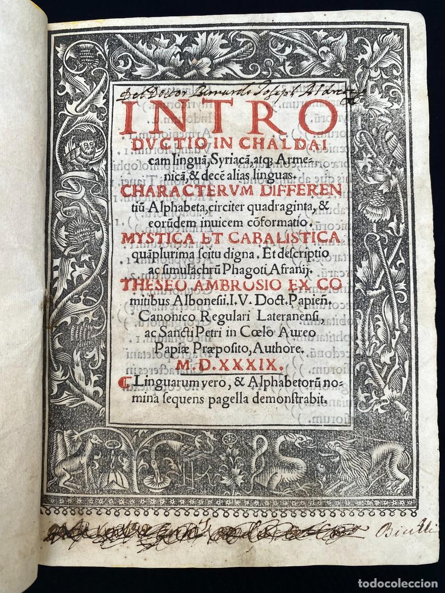 Libros antiguos: ALBONESI. Introductio in Chaldaicam lingua[m]. 1539. Ejemplar de Bernardo Aldrete. C&aacute;bala. Raro.