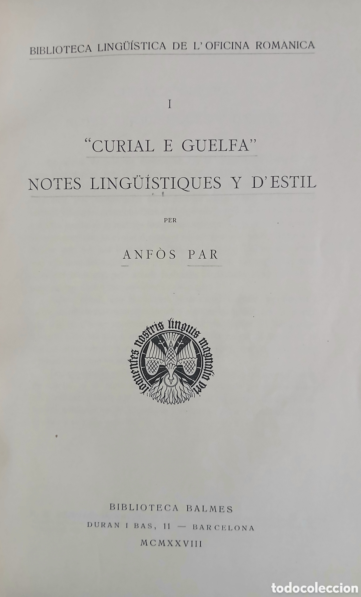 Libros antiguos: &rdquo;CURIAL E GUELFA&rdquo; NOTES LING&Uuml;&Iacute;STIQUES Y DESTIL - Foto 2