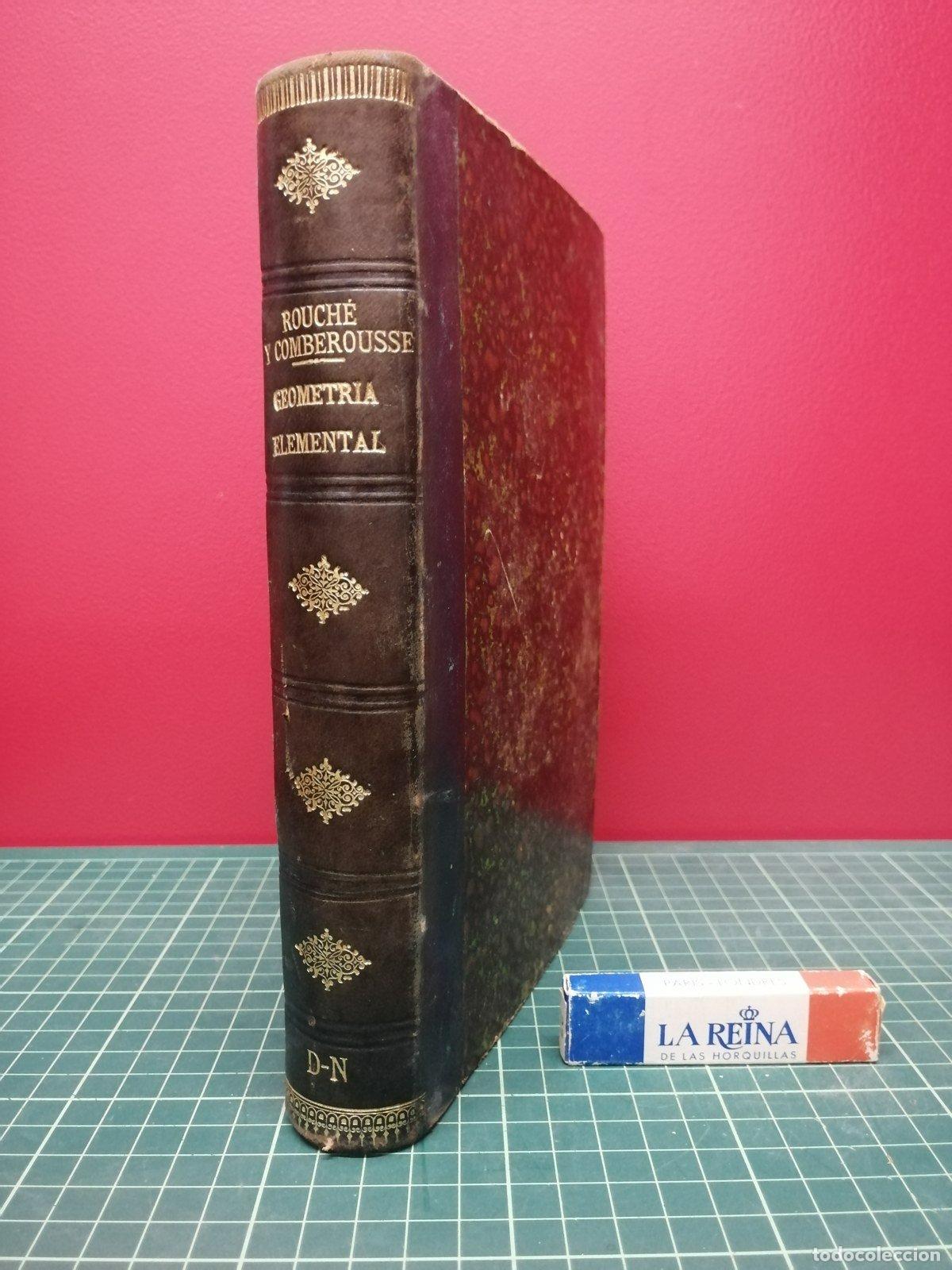 Libros antiguos: Tratado de geometr&iacute;a elemental, 1878 - Rouch&eacute; y Comberousse