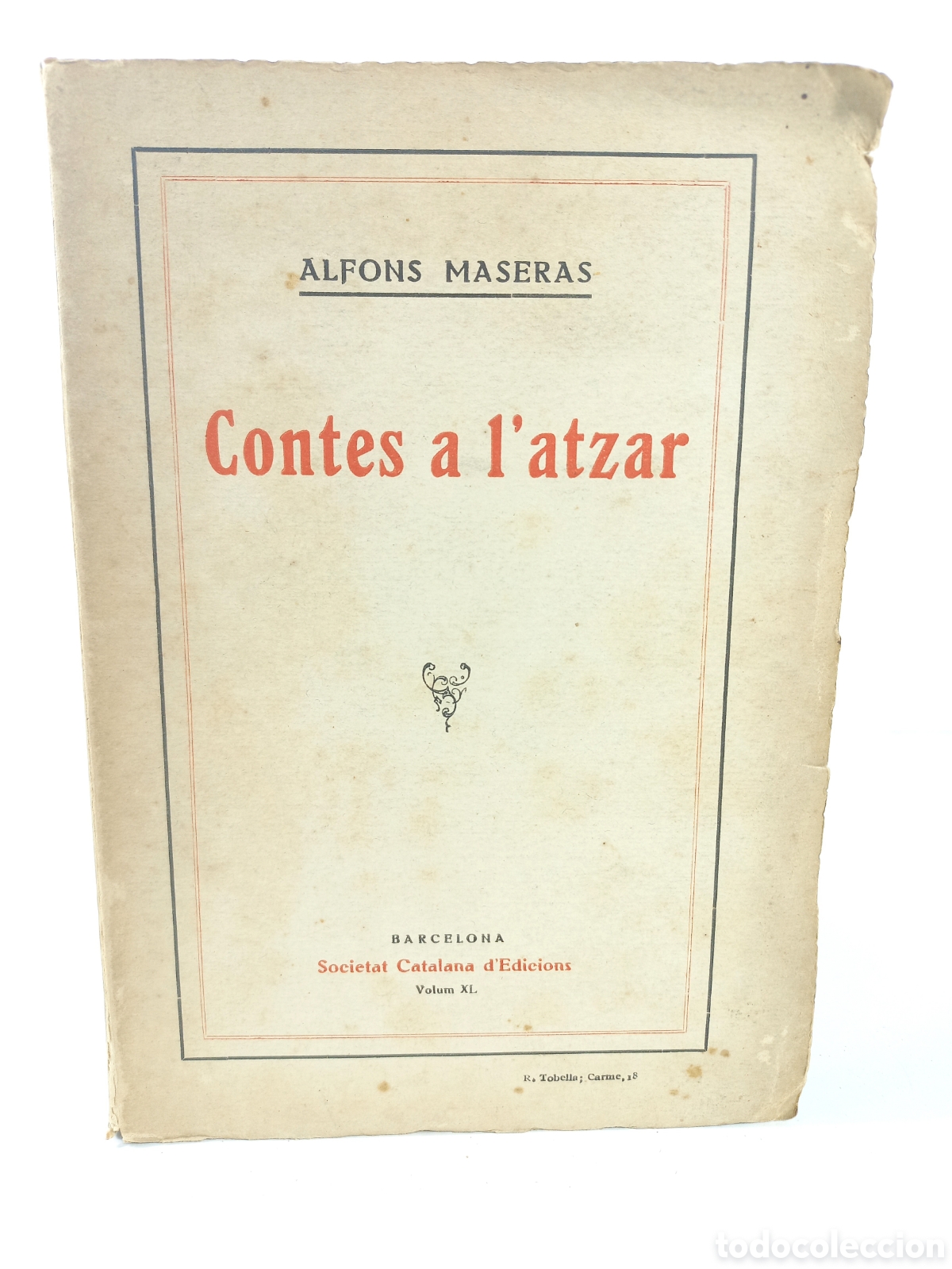 Libros antiguos: Contes a l'arzar. Alfons Maseras. Societat Catalana d'Edicions, 1918.