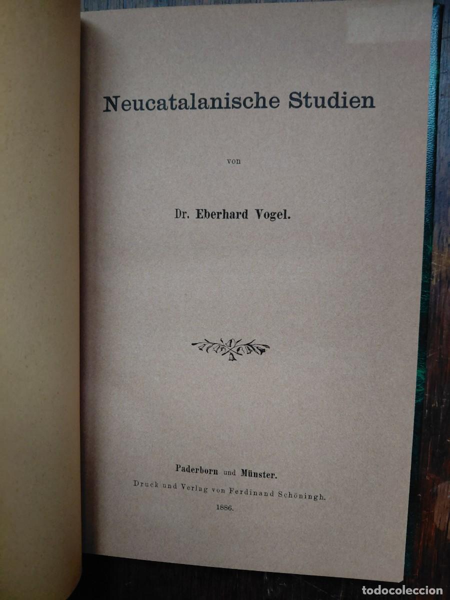 Libros antiguos: Neucatalanische Studien. Vogel, Eberhard - Foto 2