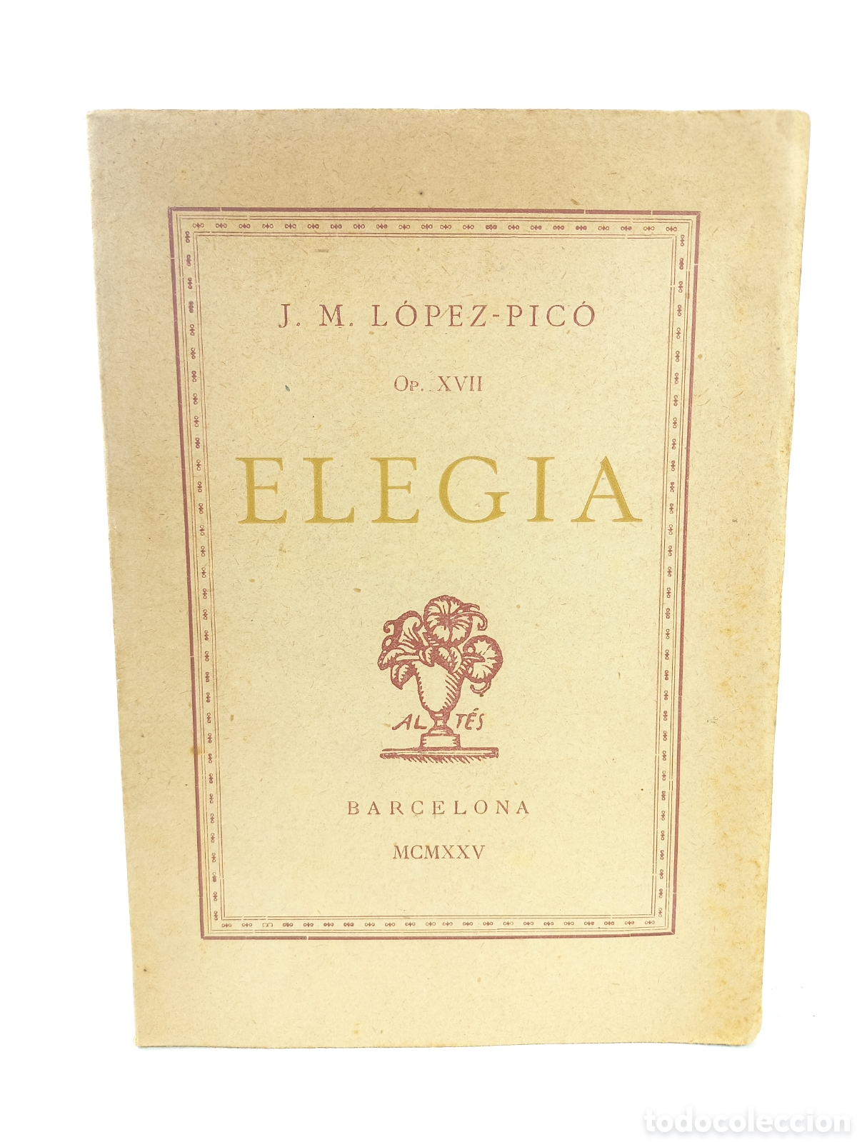 Libros antiguos: Elegia. L&oacute;pez-Pic&oacute;. Impremta Alt&eacute;s, 1928. Catal&aacute;n. Intonso.