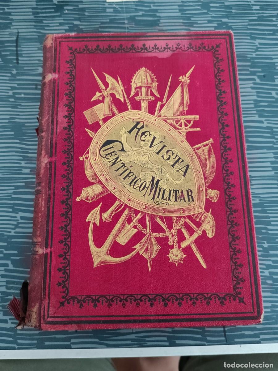Libros antiguos: REVISTA CIENT&Iacute;FICO-MILITAR,TOMO II, BARCELONA,1885,880 P&Aacute;GINAS