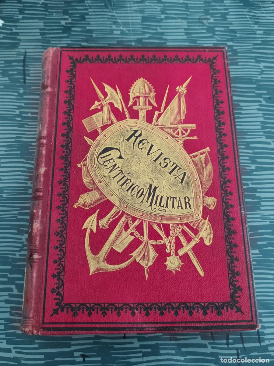 Libros antiguos: REVISTA CIENT&Iacute;FICO-MILITAR,TOMO VIII, BARCELONA,1889,812 P&Aacute;GINAS