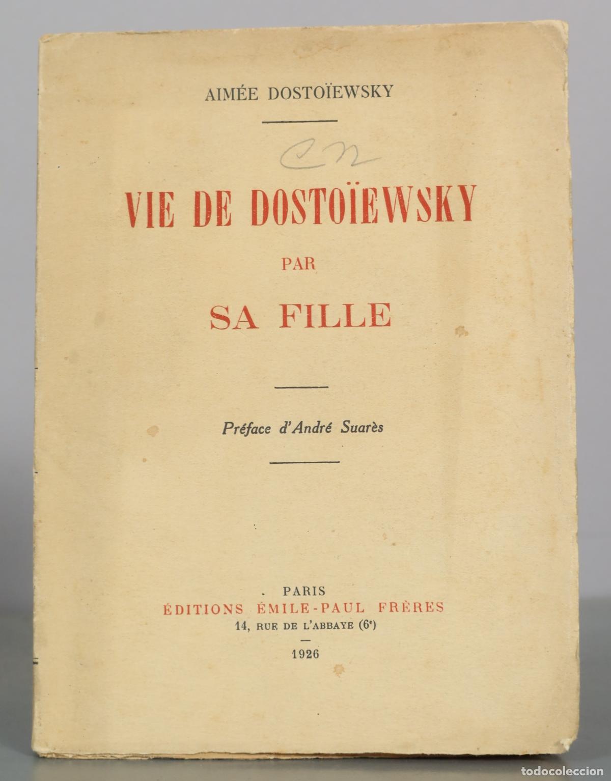 Libros antiguos: Vie de Dosto&iuml;ewsky - Aim&eacute;e Dosto&iuml;ewsky - &Eacute;ditions &Eacute;mile-Paul Fr&egrave;res