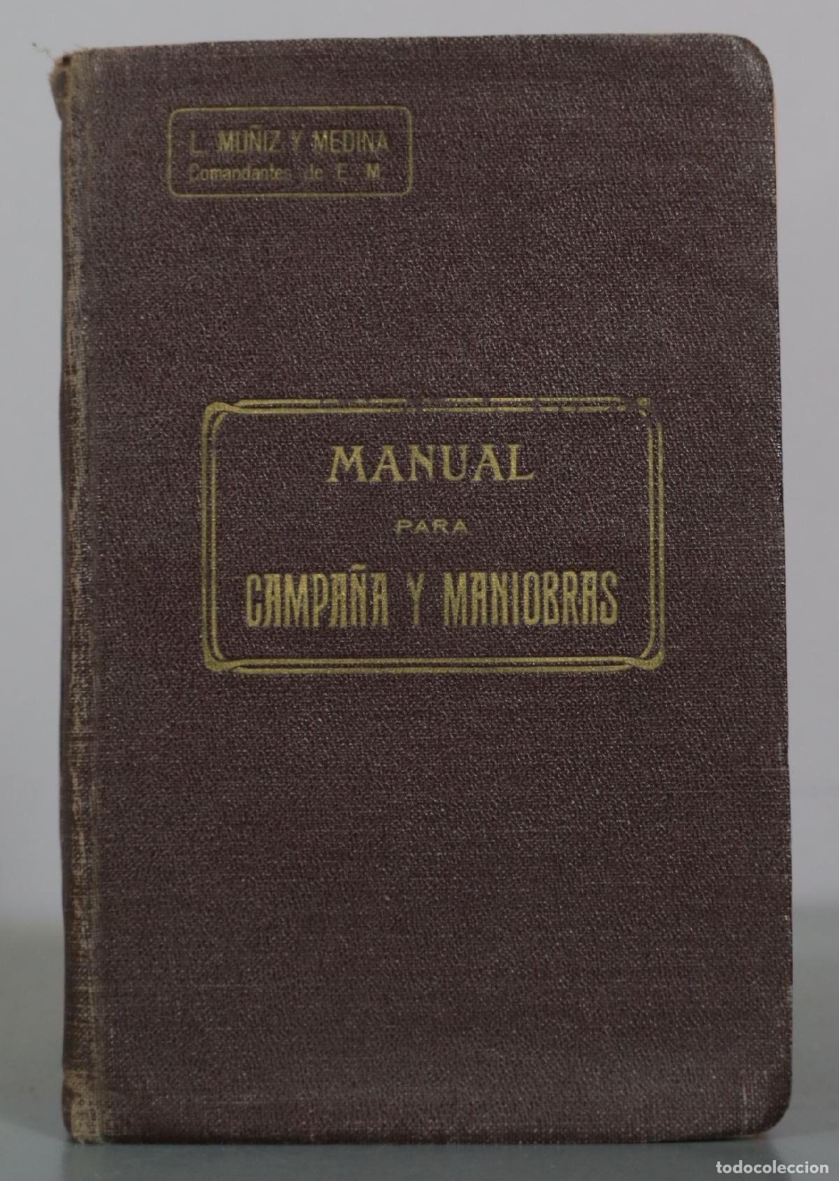 Antiquarische B&uuml;cher: 1922 Manual para campa&ntilde;a y maniobras - Rom&aacute;n L&oacute;pez Mu&ntilde;iz, Jos&eacute; Medina Santamar&iacute;a - Imprenta del