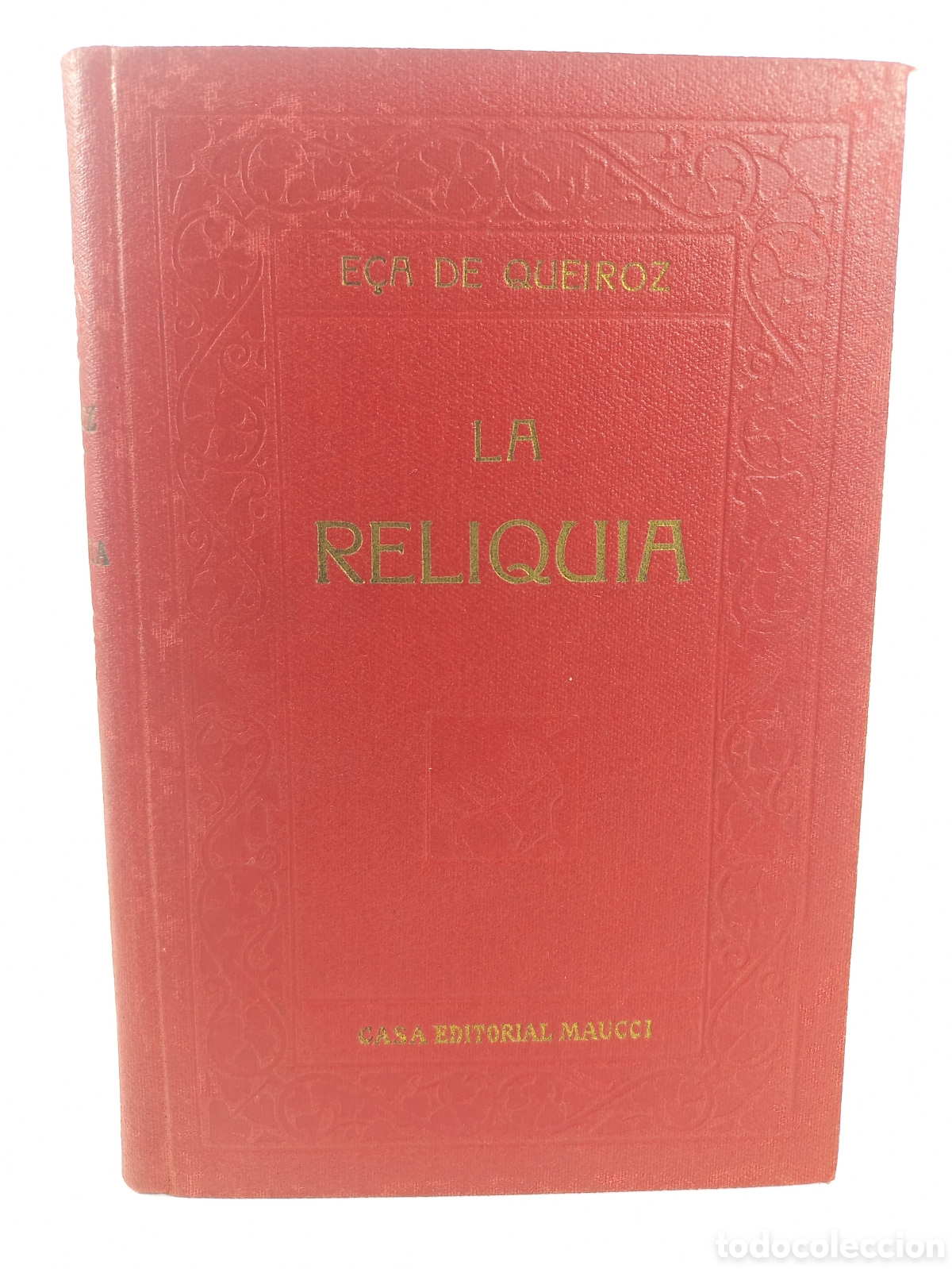 Libros antiguos: La Reliquia. E&ccedil;a de Queiroz. Editorial Maucci. Traducci&oacute;n Valle-Incl&aacute;n.