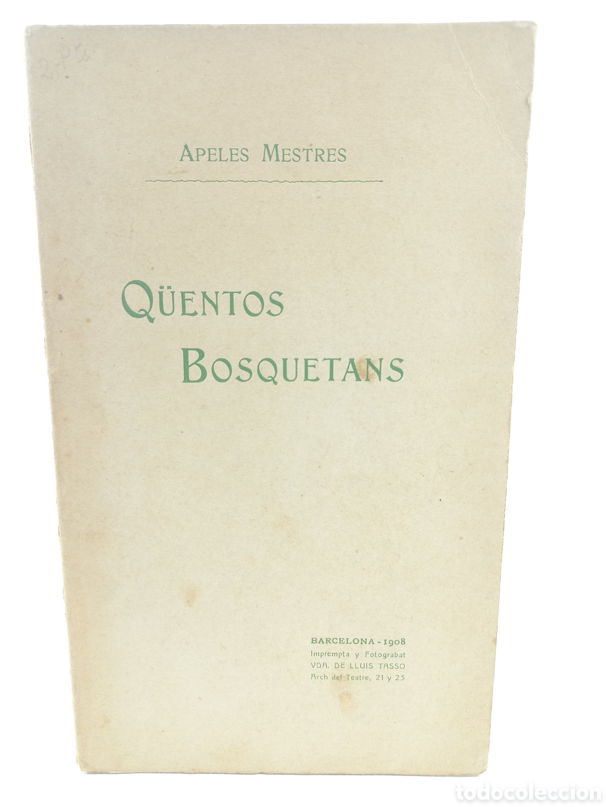 Libros antiguos: Quentos Bosquetans. Apeles Mestres. Luis Tasso, 1908. Catal&aacute;n.