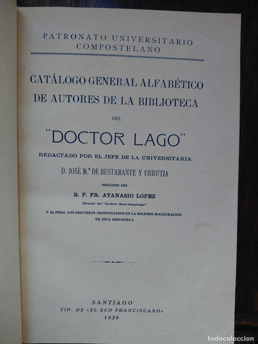 Libros antiguos: CAT&Aacute;LOGO GENERAL ALFAB&Eacute;TICO DE AUTORES DE LA BIBLIOTECA DEL &rdquo;DOCTOR LAGO&rdquo;