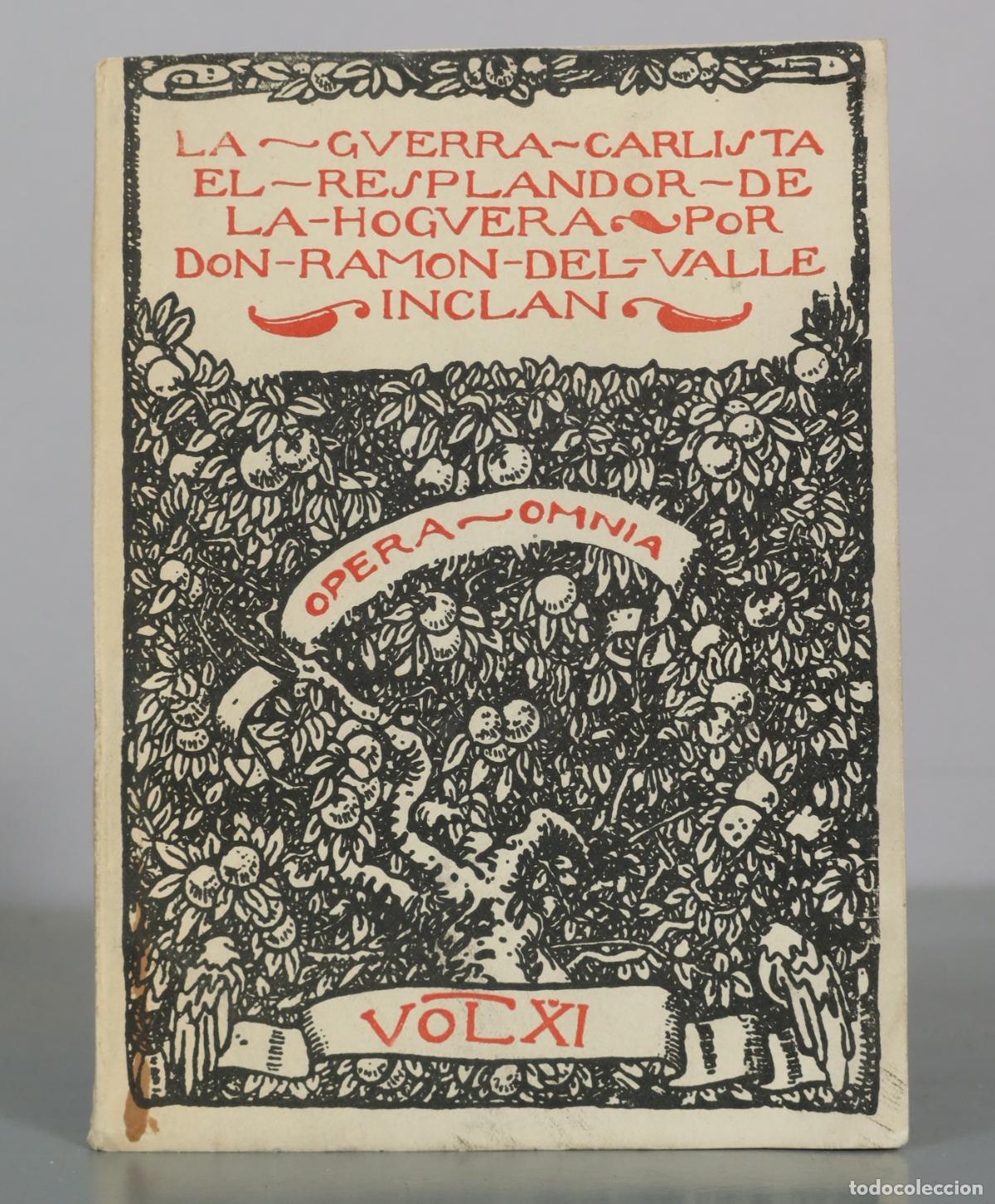 Libros antiguos: La guerra carlista: El resplandor de la hoguera - Don Ram&oacute;n del Valle-Incl&aacute;n