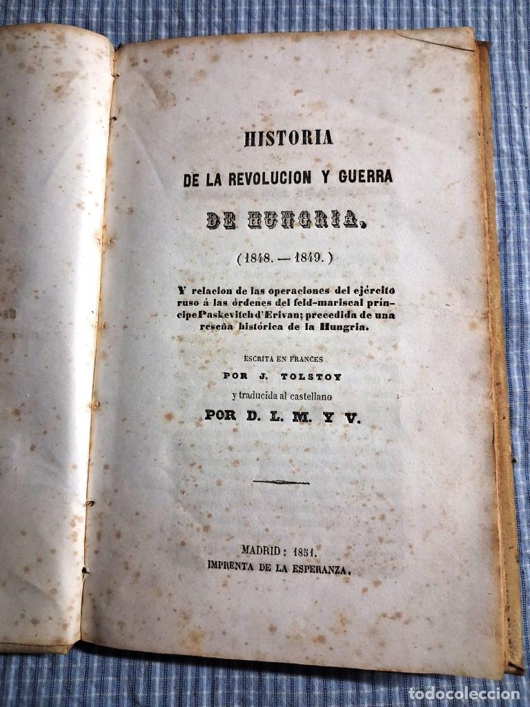 Libros antiguos: Historia Revoluci&oacute;n y Guerra de Hungr&iacute;a. J. Tolstoy. A&ntilde;o 1851. Madrid. Pergamino.