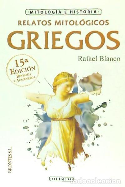 Libros: RELATOS MITOL&Oacute;GICOS GRIEGOS - Foto 1