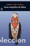Libri: Teor&iacute;a etnogr&aacute;fica de Galicia: Antropolog&iacute;a cultural de Galicia IX - Lis&oacute;n Tolosana, Carmelo