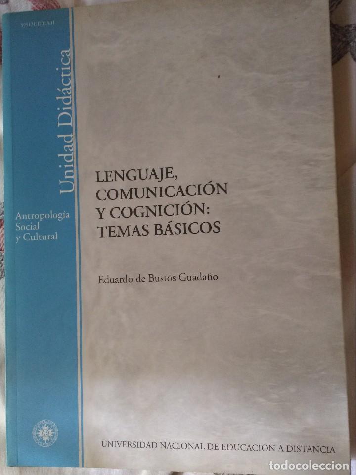 Libros: Lenguaje, Comunicaci&oacute;n y Cognici&oacute;n: Temas b&aacute;sicos - Eduardo de Bustos Guada&ntilde;o. - Foto 1