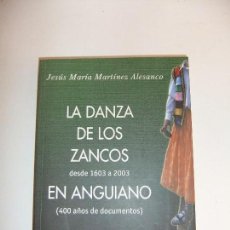 Libros: LA DANZA DE LOS ZANCOS EN ANGUIANO. Lote 118075059