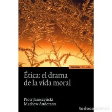 Libros: ÉTICA: EL DRAMA DE LA VIDA MORAL (JAROSZYNSKI / ANDERSON) EUNSA 2012. Lote 187609256