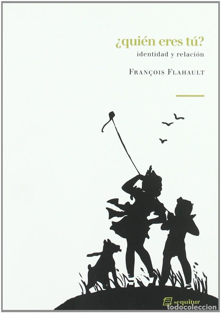 Libros: Fran&ccedil;ois Flahault - &iquest;Qui&eacute;n eres tu? - Foto 1