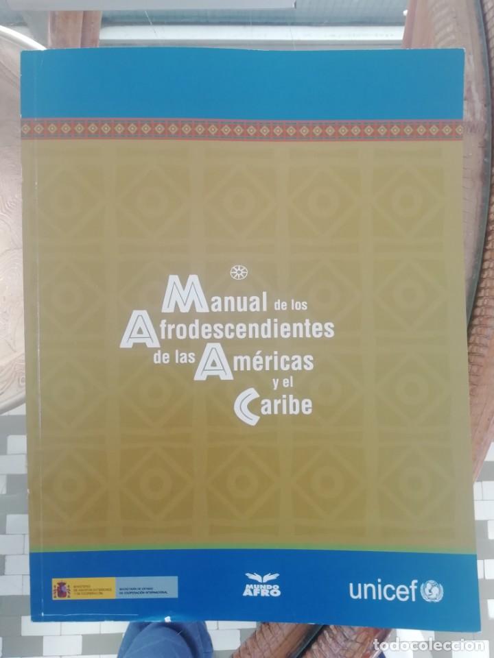 MANUAL DE LOS AFRODESCENDIENTES DE LAS AMÉRICAS Y EL CARIBE (ESTUDIO DE LA UNICEF) (Libros Nuevos - Humanidades - Antropología)