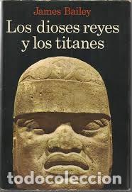 Libros: los dioses reyes y los titanes James Bailey - Foto 1