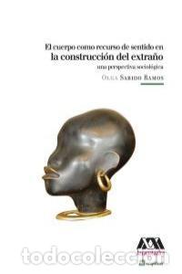 Libros: Olga Sabido - La construcci&oacute;n del extra&ntilde;o - Foto 1