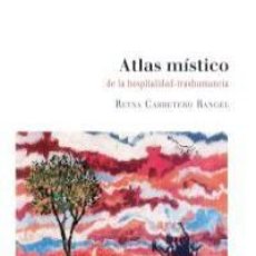 Libros: REYNA CARRETERO - ATLAS MÍSTICO DE LA HOSPITALIDAD-TRASHUMANCIA
