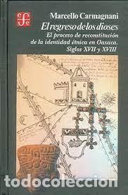 Libros: el regreso de los dioses Marcello Carmagnani - Foto 1