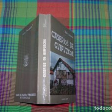 Libros: CASERÍOS DE GUIPUZCOA / IÑAKI LINAZASORO. Lote 308706748