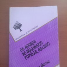 Libros: OS MOUROS NO IMAXINARIO POPULAR GALEGO. MAR LLINARES GARCIA. 106 PÁGINAS, SERIE GALICIA, 1990.. Lote 308896283