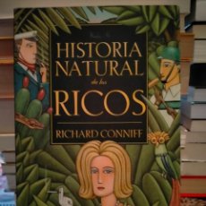 Libros: RICHARD CONNIFF. HISTORIA NATURAL DE LOS RICOS .TAURUS. Lote 309272388