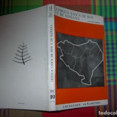 Libros: LENGUA VASCA DE AYER HOY Y DE MAÑANA / JUSTO - MARI MOKOROA / EUSKERA - ESPAÑOL. Lote 309421928