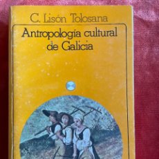 Libros: GALICIA: ANTROPOLOGÍA CULTURAL. C.LISÓN TOLOSANA. AKAL, 1983. Lote 324949803