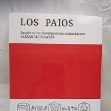 Libros: LOS PAIOS MICHEL RODELLAS PICOLA BASADO EN LAS INVESTIGACIONES DE ALEXANDRE ELEAZAR