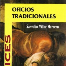 Libros: OFICIOS TRADICIONALES (S. VILLAR HERRERO) CASTILLA 1996. Lote 346926248