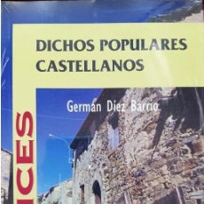Libros: DICHOS POPULARES CASTELLANOS (GERMÁN DÍEZ BARRIO) CASTILLA 1997. Lote 346927003