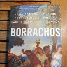 Libros: BORRACHOS EDWARD SLINGERLAND. DEUSTO. PRIMERA EDICIÓN SEPTIEMBRE 2022. Lote 363589330