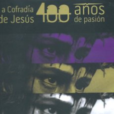 Libros: LA COFRADIA DE JESUS. 400 AÑOS DE PASION. Lote 375064529