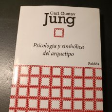 Libros: PSICOLOGÍA Y SIMBÓLICA DEL ARQUETIPO CARL G. JUNG PAIDOS 2021