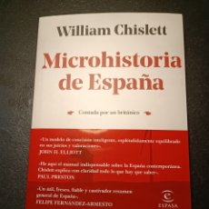 Libros: MICROHISTORIA DE ESPAÑA CONTADA POR UN BRITÁNICO WILLIAM CHISLETT 2020. Lote 382823334