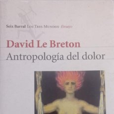 Libros: ANTROPOLOGIA DEL DOLOR DAVID LE BRETON