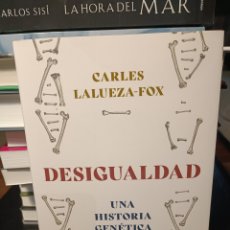 Libros: DESIGUALDAD CARLES LALUEZA FOX CRÍTICA UNA HISTORIA GENÉTICA ENERO 2023 PRIMERA EDICIÓN NOVEDAD