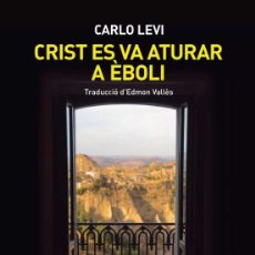 Libros: CRIST ES VA ATURAR A ÈBOLI. CARLO LEVI. L'AVENÇ. 2021.. Lote 402551274