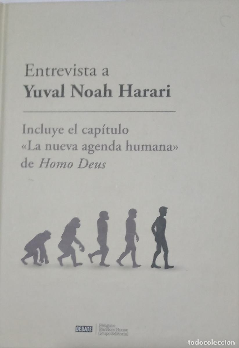 Libros: ENTREVISTA A YUVAL NOAH HARARI (Incluye el capítulo ”La nueva agenda humana” de Homo Deus