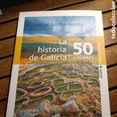 Libros: RAFAEL QUINTÍA PEREIRA LA HISTORIA DE GALICIA EN 50 LUGARES CYDONIA 2020 ESOTERISMO CYDONIA