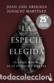 Libros: La especie elegida (Edici&oacute;n 25.&ordm; aniversario) - Mart&iacute;nez, Ignacio; Arsuaga, Juan Luis