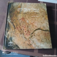 Libros: ARTE PREHISTÓRICO EN LAS TIERRAS DE ANTEQUERA .