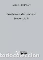 Libros: Anatom&iacute;a del secreto - Miguel Catal&aacute;n - Foto 1