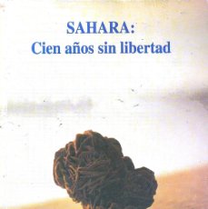 Libros: SAHARA: CIEN AÑOS SIN LIBERTAD